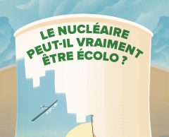 Futura : le nucléaire peut-il vraiment être écolo ?