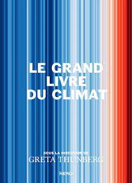 Le Grand livre du climat, de Greta Thunberg.